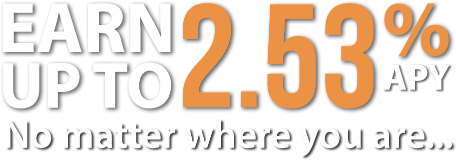Earn up to 2.53% APY